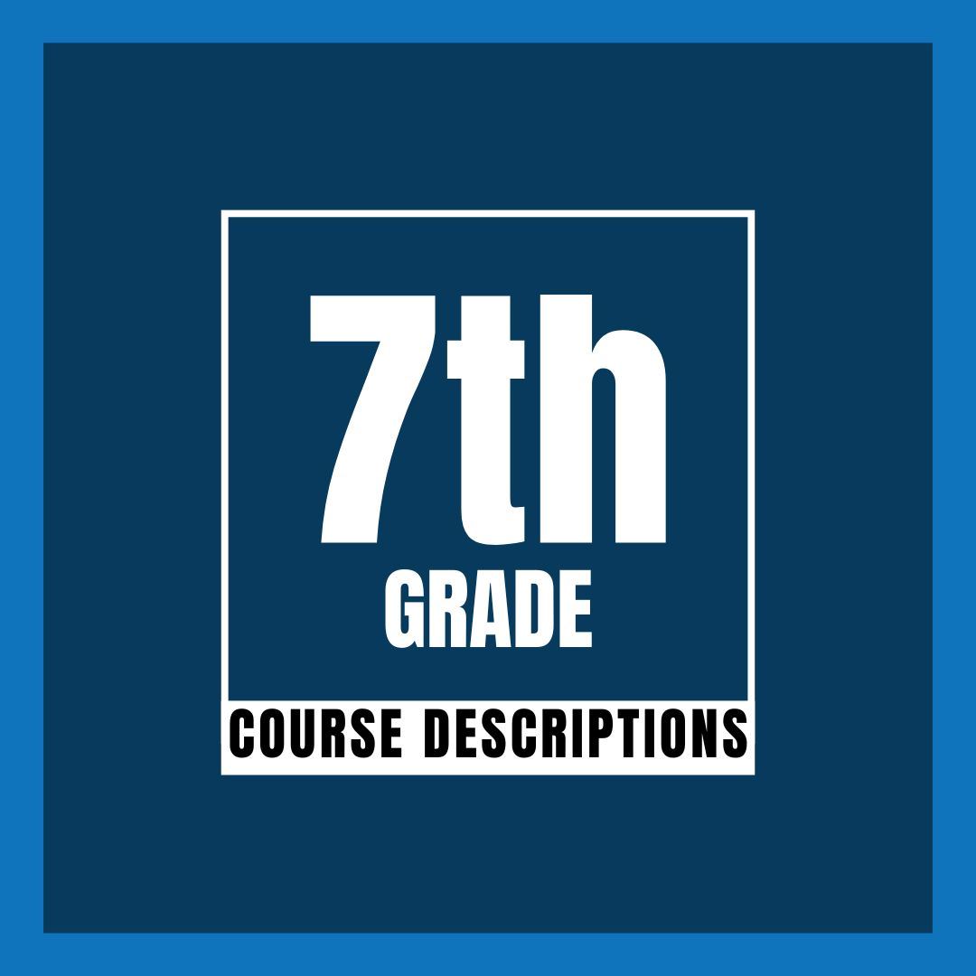 7th Grade Course Descriptions